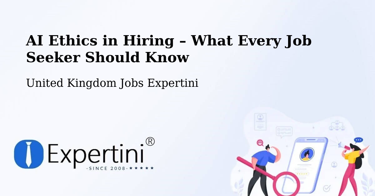 AI Ethics in Recruitment & Hiring – Torpoint - Torpoint, United Kingdom Jobs Expertini