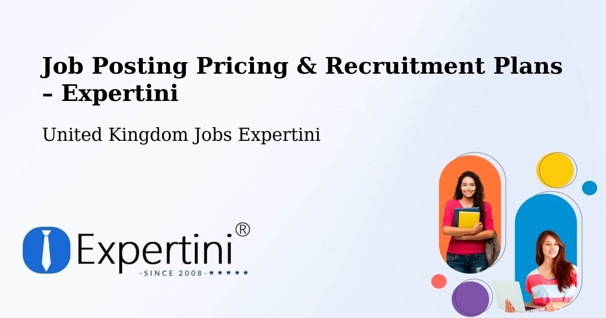 Job Posting Pricing & Recruitment Plans – Torpoint - Torpoint, United Kingdom Jobs Expertini